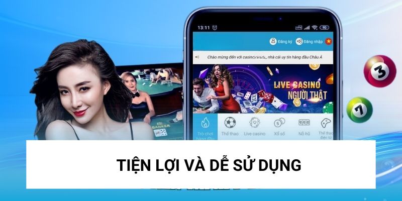 Ứng dụng mang đến trải sự tiện lợi và dễ sử dụng so với web